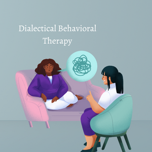 Dialectical Behavioral Therapy