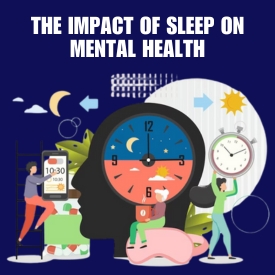 The Impact of Sleep on Mental Health