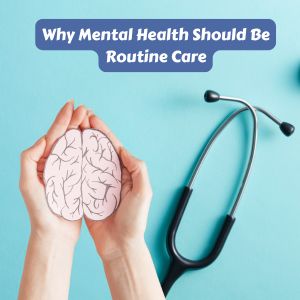 Mental Health and Routine care