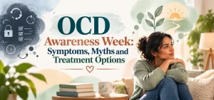 OCD Awareness Week: Understanding OCD Beyond “Being Organized”
